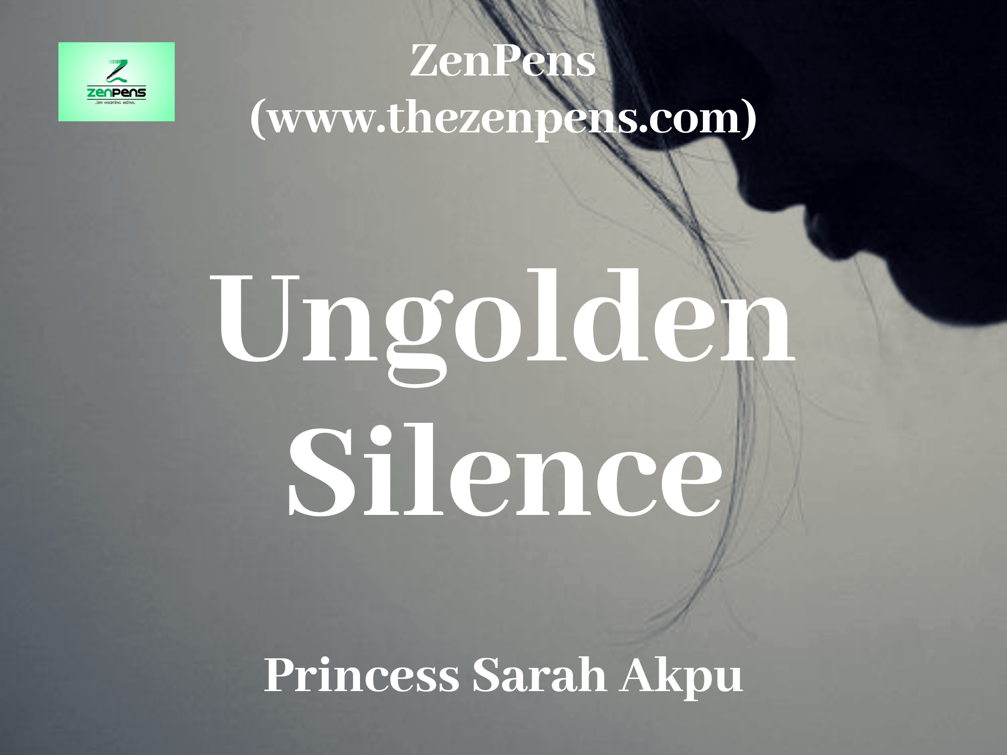 Photo of “Ungolden Silence” — A Poem by Princess Sarah Akpu