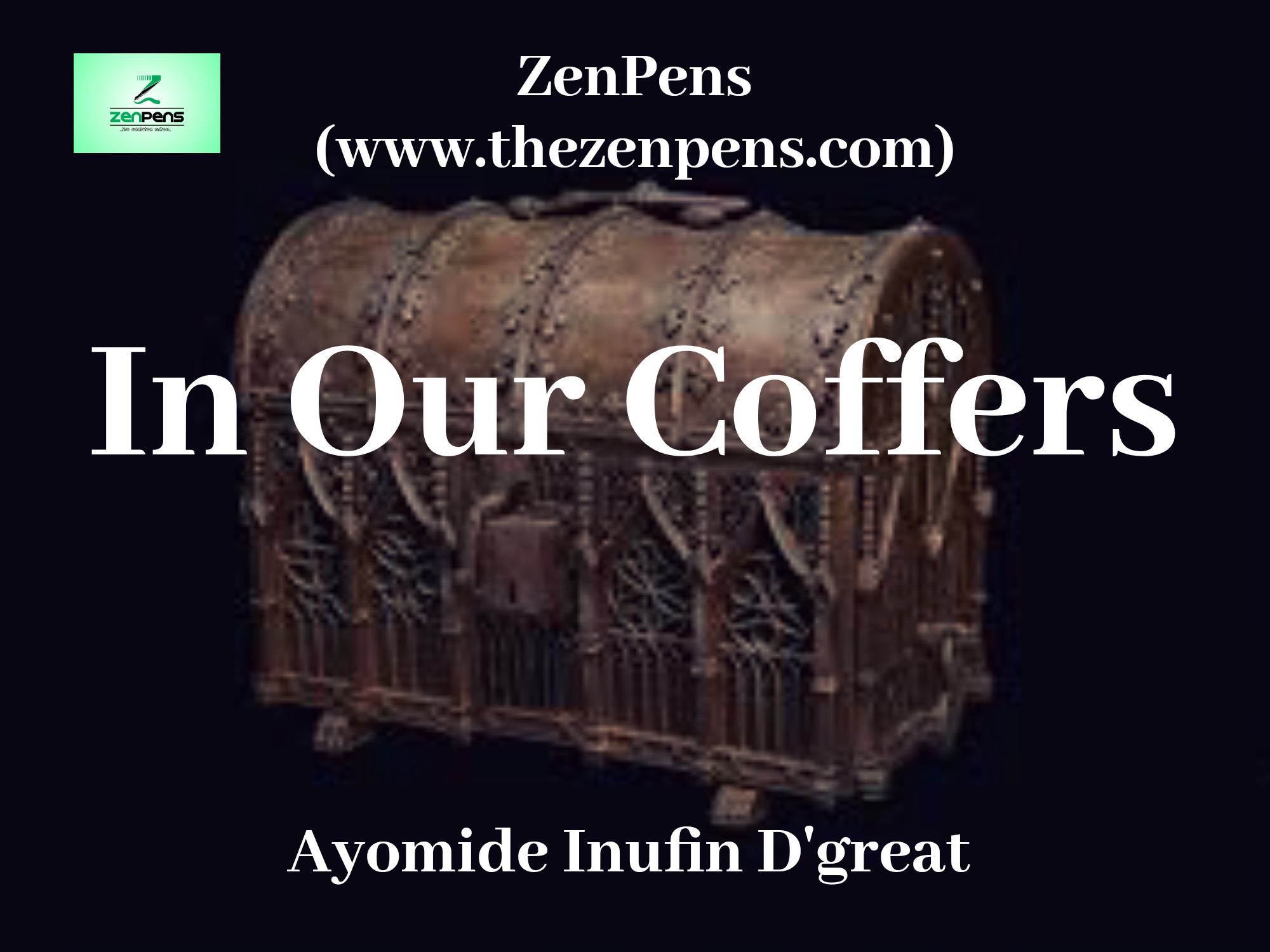 Photo of “In Our Coffers” — A Poem by Ayomide Inufin D’great